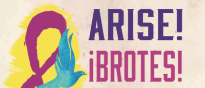 Arise! | ¡Brotes! | Followers of Jesus/Seguidores de Jesús @ Comboni Sisters Mission Center | Richmond | Virginia | United States